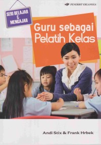 Guru sebagai Pelatih Kelas