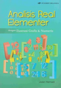 Analisis Real Elementer dengan Ilustrasi Grafis & Numeris