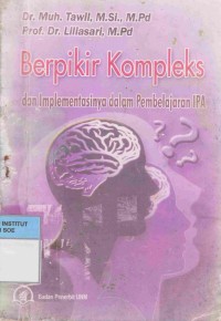 Berpikir kompleks dan Implementasinya dalam Pembelajaran IPA