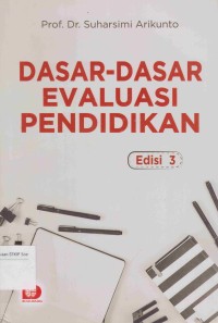 Dasar-Dasar Evaluasi Pendidikan ed.3