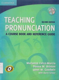 Teaching Pronunciation: a course book and reference guide