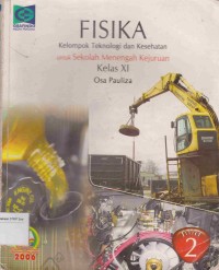 Fisika: kelompok teknologi dan kesehatan untuk SMK kelas XI