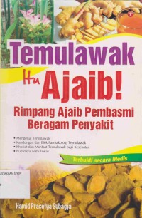 Temulawak itu Ajaib:rimpang ajaib pembasmi beragam penyakit