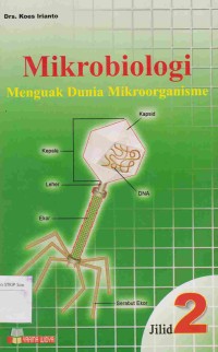 Mikrobiologi: menguak dunia mikroorganisme