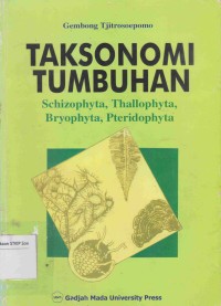 Taksonomi Tumbuhan: schizophyta, thallophyta, bryophyta, pteridophyta