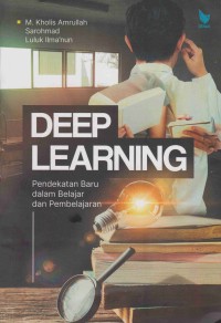 Deep Learning: pendekatan baru dalam belajar dan pembelajaran